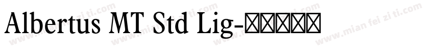 Albertus MT Std Lig字体转换